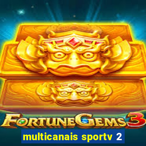 multicanais sportv 2